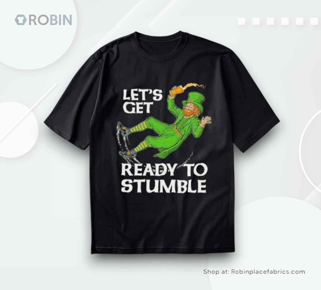 Official Let’s Get Ready To Stumble St Patty’s Day Shirt Official Let’s Get Ready To Stumble St Patty’s Day Shirt