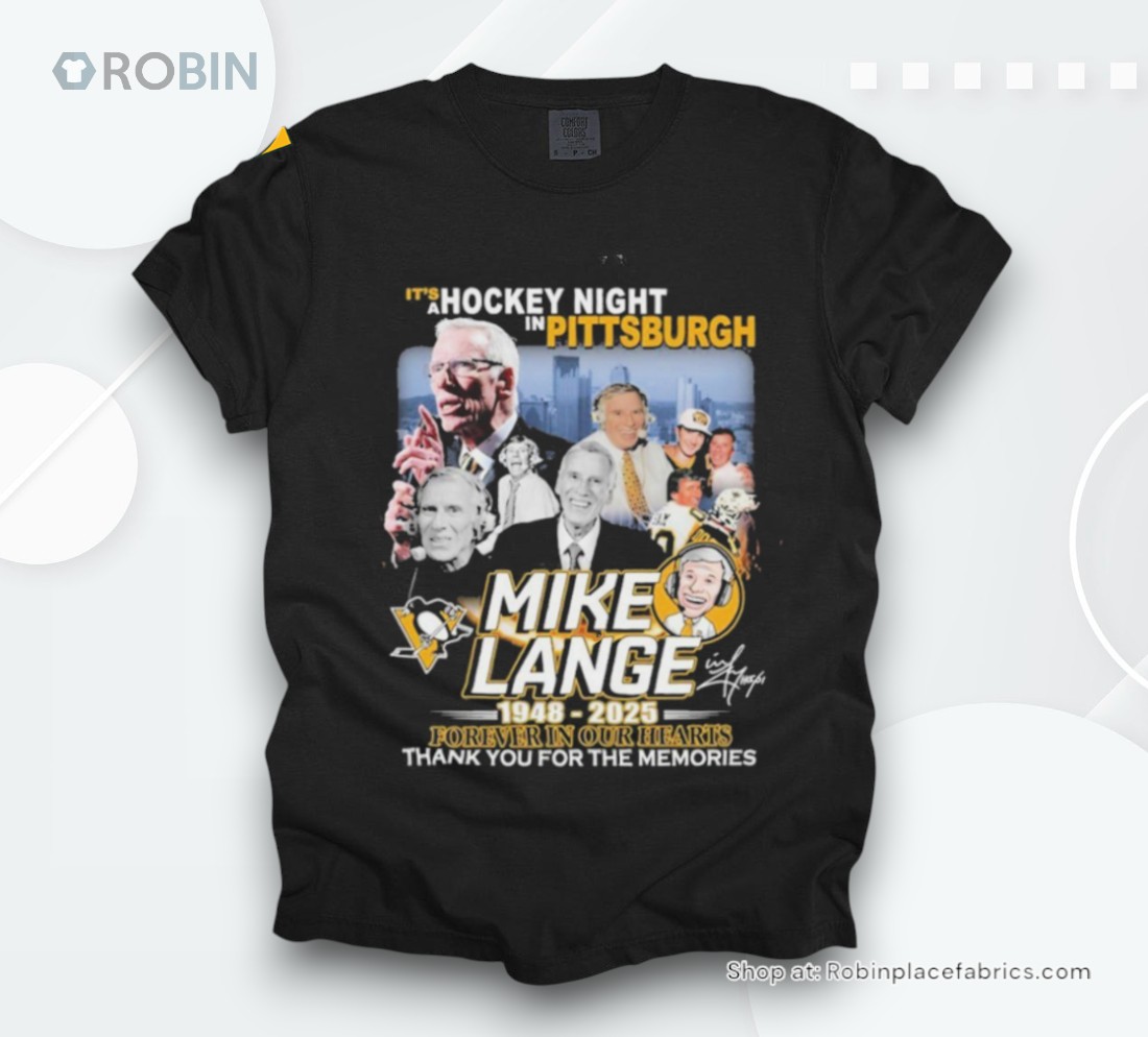 Official Mike Lange 1948 2025 Forever In Our Hearts Thank You For The Memories Shirt Official Mike Lange 1948 2025 Forever In Our Hearts Thank You For The Memories Shirt