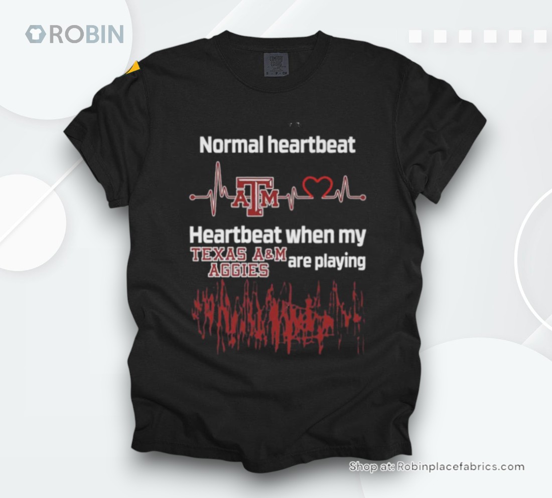Official Normal Heartbeat When My Texas Aggies A&m Are Playing Shirt Official Normal Heartbeat When My Texas Aggies A&m Are Playing Shirt