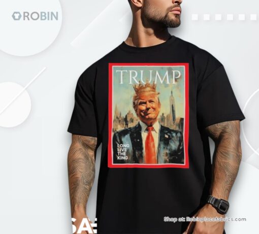 Official Trump Long Live The King Shirt