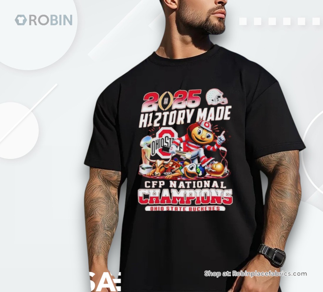 Ohio State Buckeyes 2025 History Made Cfp National Champions Shirt Ohio State Buckeyes 2025 History Made Cfp National Champions Shirt