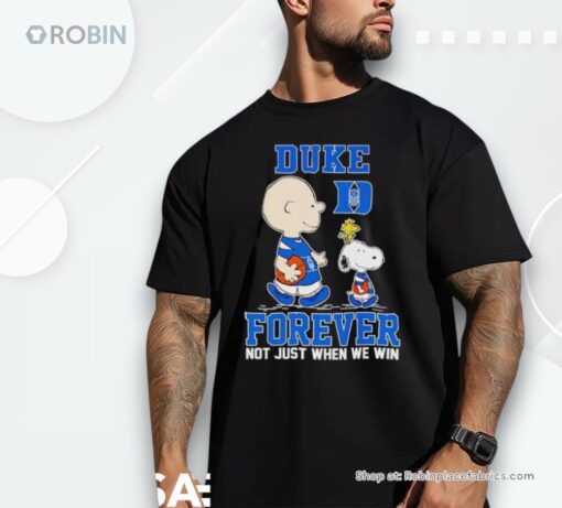 Peanuts Duke Forever Not Just When We Win Shirt