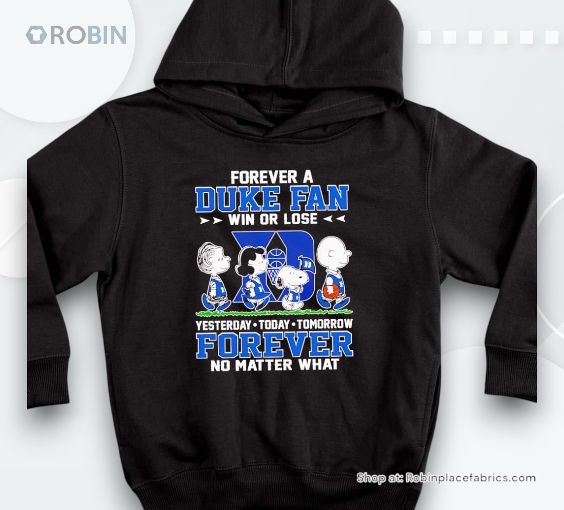 Peanuts Forever A Duke Fan Win Or Lose Forever No Matter Whashirt Peanuts Forever A Duke Fan Win Or Lose Forever No Matter Whashirt