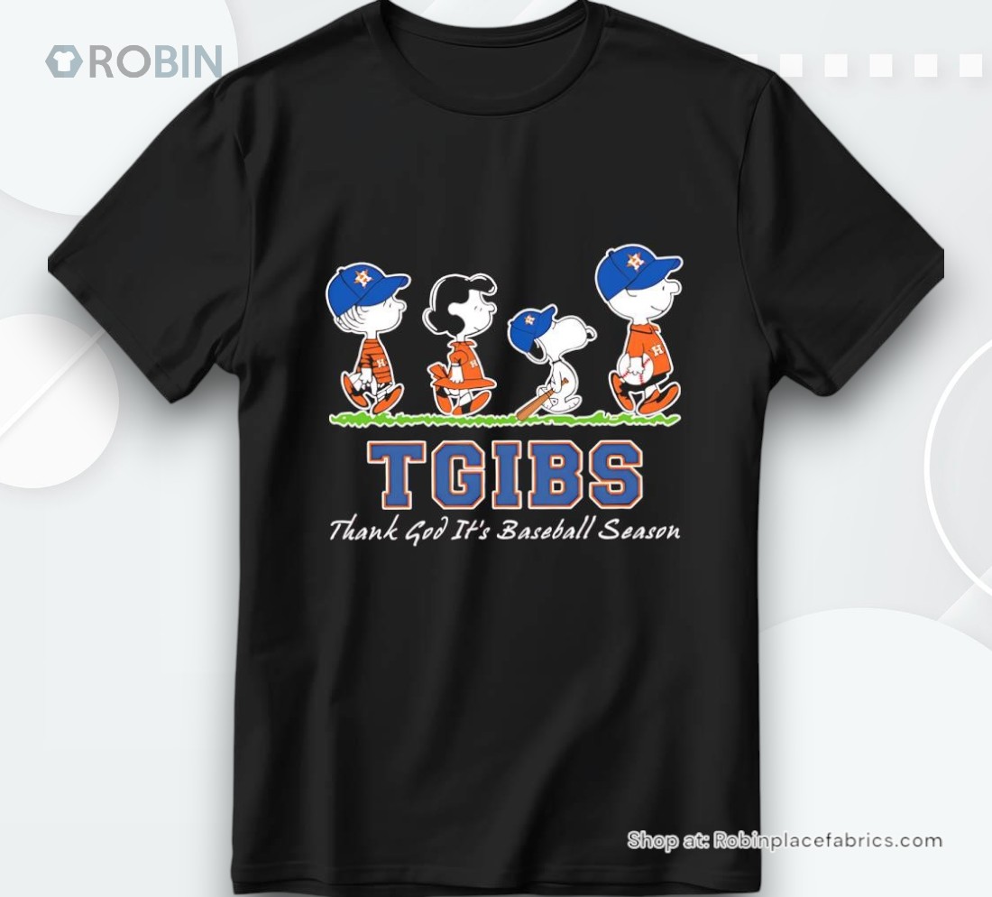 Peanuts Houston Astros Tgibs Thank God It’s Baseball Season Shirt Peanuts Houston Astros Tgibs Thank God It’s Baseball Season Shirt