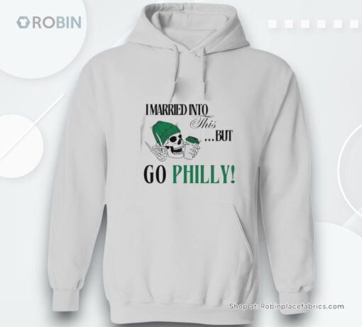 Philadelphia Eagles I Married Into This But Go Philly Shirt