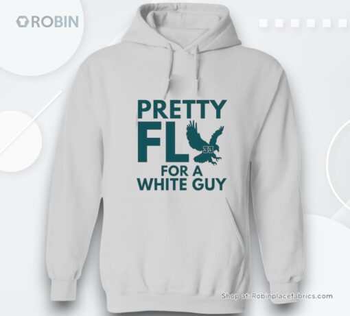 Philadelphia Eagles Pretty Fly For A White Guy Shirt