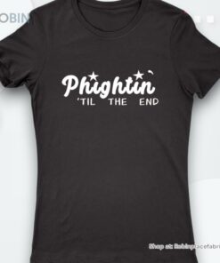 Philadelphia Phillies Phightin’ ’til The End Shirt