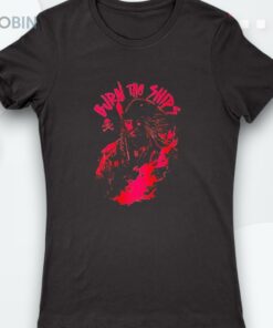 Pirate Burn The Ships Shirt