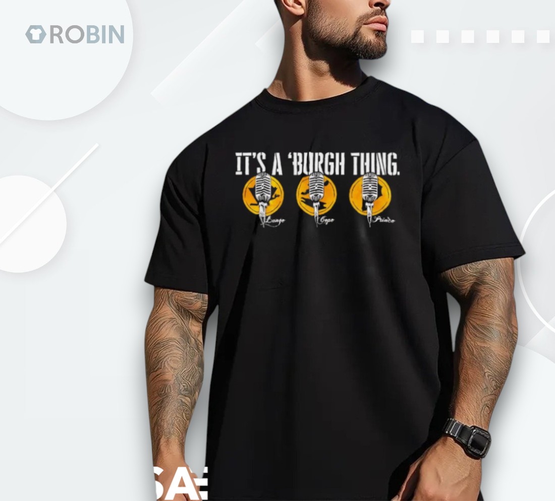 Pittsburgh Steelers It’s A ‘burgh Thing Lange Cope Prince Shirt