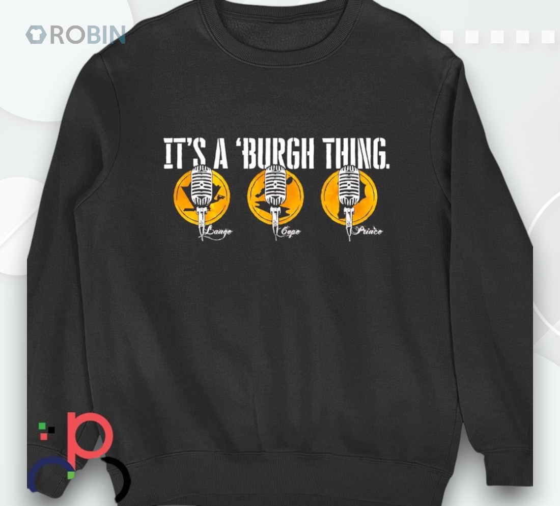 Pittsburgh Steelers It’s A ‘burgh Thing Lange Cope Prince Shirt