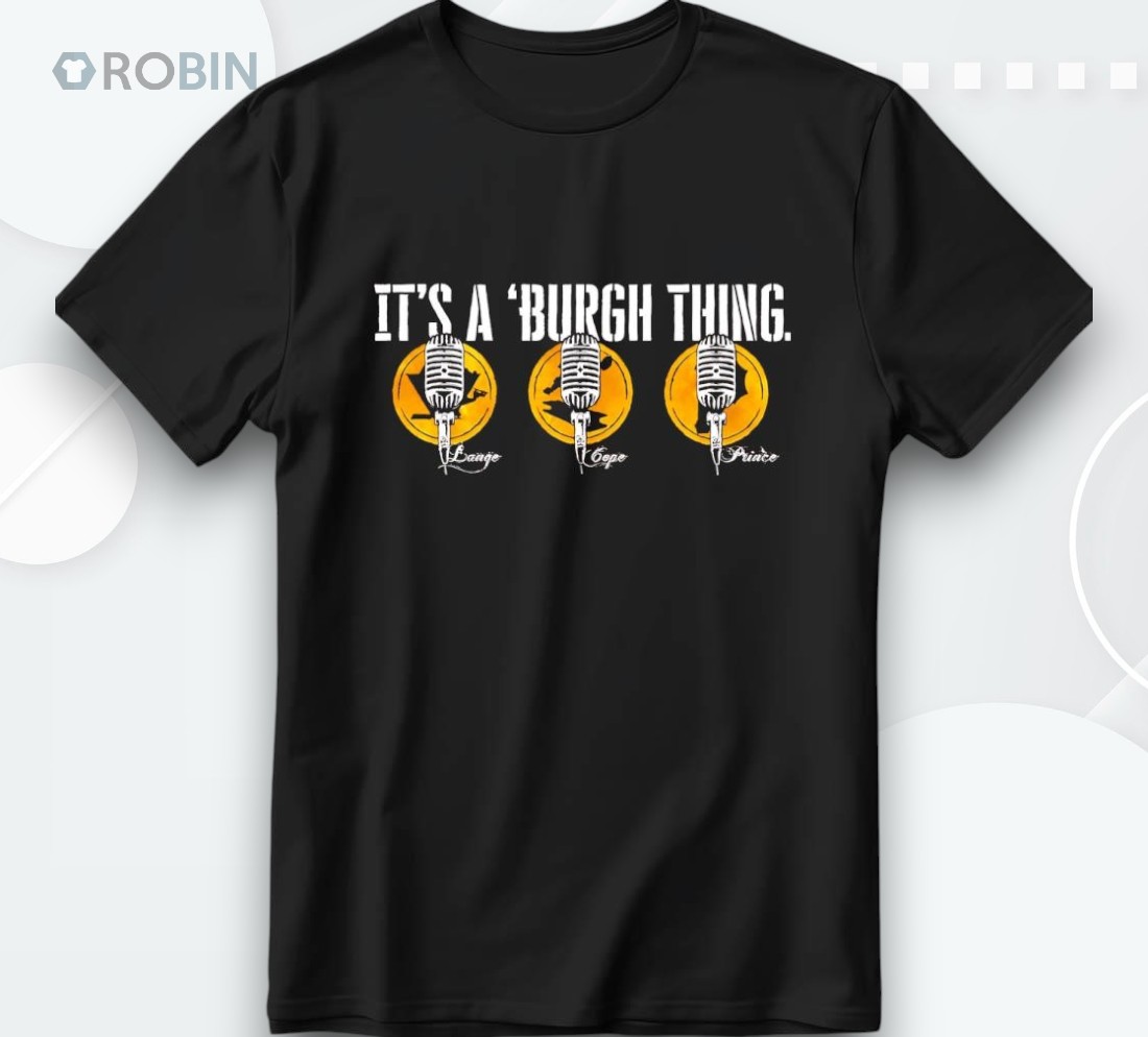 Pittsburgh Steelers It’s A ‘burgh Thing Lange Cope Prince Shirt