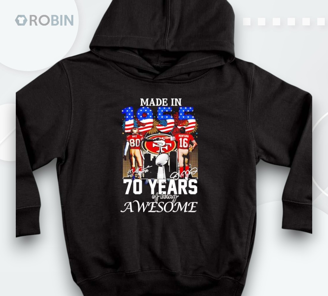 Rice And Montana Made In 1955 70 Years Of Being Awesome Shirt Rice And Montana Made In 1955 70 Years Of Being Awesome Shirt