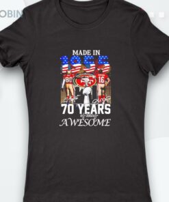 Rice And Montana Made In 1955 70 Years Of Being Awesome Shirt