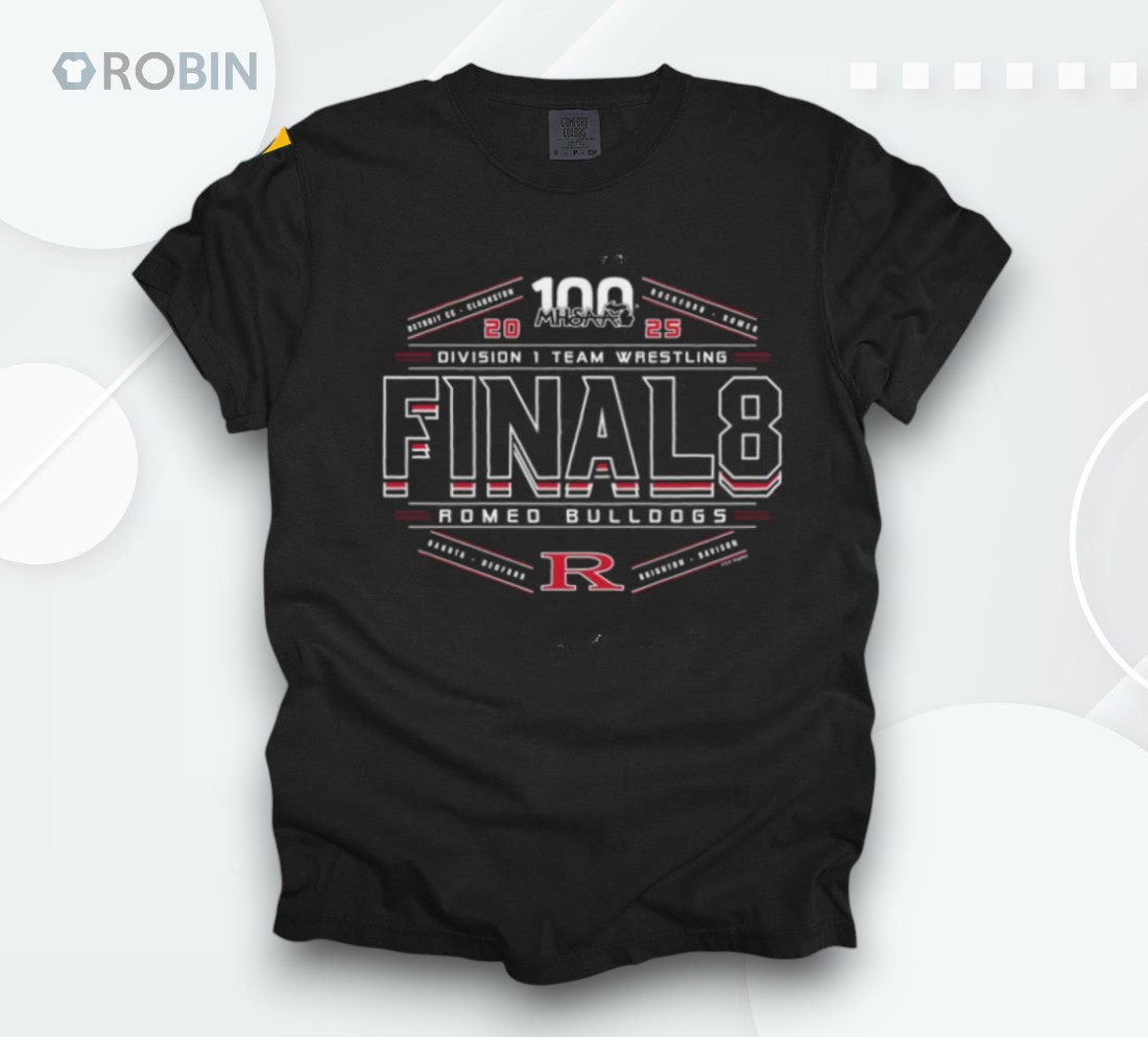 Romeo Bulldogs 2025 Mhsaa Division 1 Team Wrestling Final 8 Shirt
