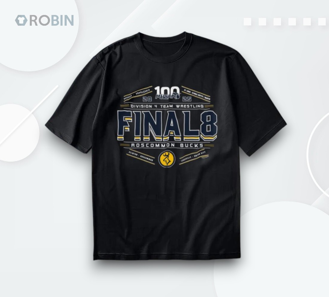 Roscommon Bucks 2025 Mhsaa Division 4 Team Wrestling Final 8 Shirt Roscommon Bucks 2025 Mhsaa Division 4 Team Wrestling Final 8 Shirt