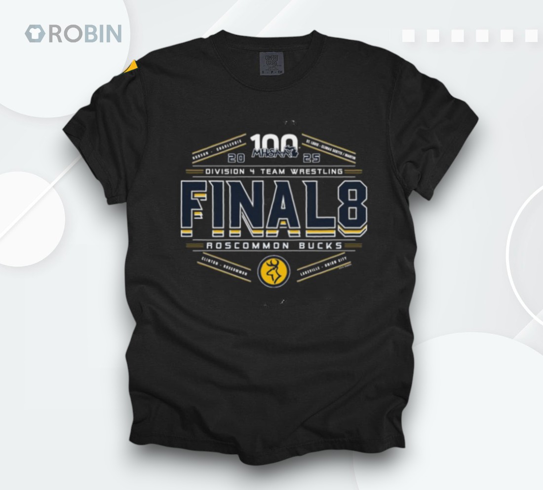 Roscommon Bucks 2025 Mhsaa Division 4 Team Wrestling Final 8 Shirt Roscommon Bucks 2025 Mhsaa Division 4 Team Wrestling Final 8 Shirt