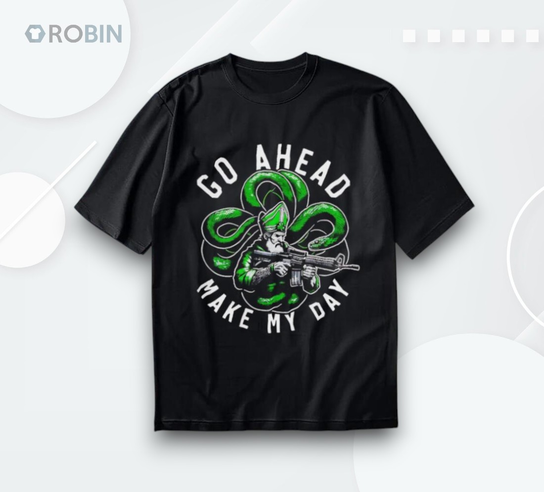 Saint Patrick Go Ahead Make My Day St Patricks Day Shirt Saint Patrick Go Ahead Make My Day St Patricks Day Shirt