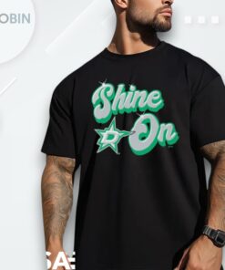 Shine On Dallas Stars Hockey Shirt