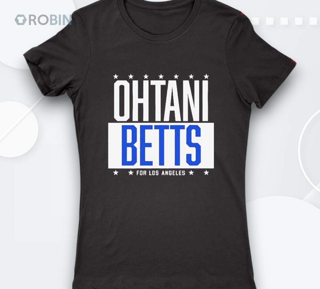 Shohei Ohtani And Mookie Betts Ohtani Betts For Los Angeles Dodgers Shirt Shohei Ohtani And Mookie Betts Ohtani Betts For Los Angeles Dodgers Shirt