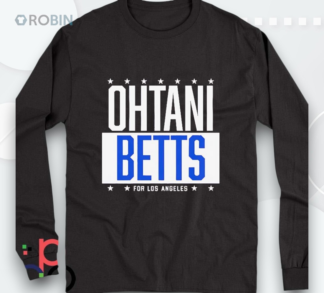 Shohei Ohtani And Mookie Betts Ohtani Betts For Los Angeles Dodgers Shirt Shohei Ohtani And Mookie Betts Ohtani Betts For Los Angeles Dodgers Shirt