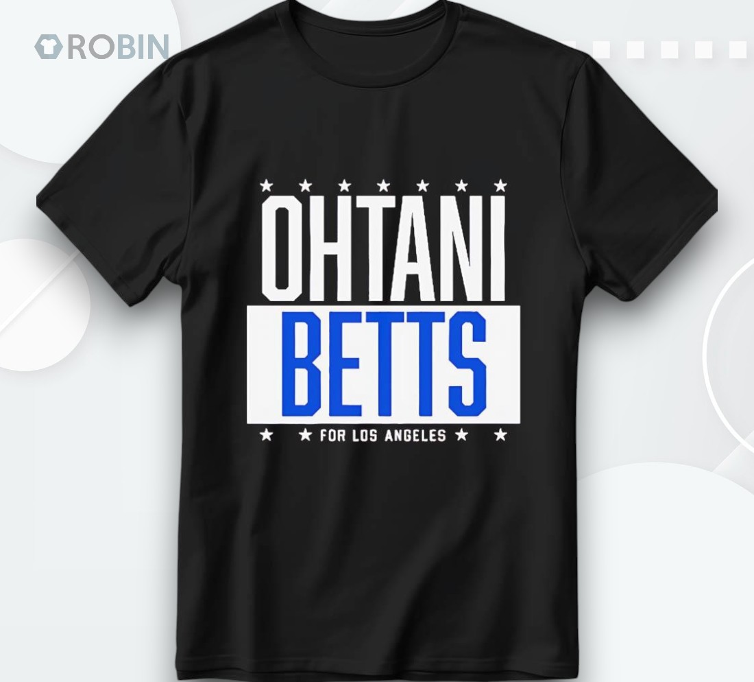 Shohei Ohtani And Mookie Betts Ohtani Betts For Los Angeles Dodgers Shirt Shohei Ohtani And Mookie Betts Ohtani Betts For Los Angeles Dodgers Shirt