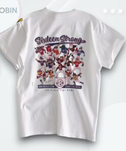 Sixteen Strong Southeastern Conference No Place Like Home Shirt