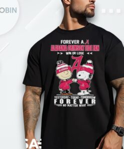 Snoopy Forever A Alabama Crimson Tide Fan Win Or Lose Yesterday Today Tomorrow Forever No Matter Whashirt Snoopy Forever A Alabama Crimson Tide Fan Win Or Lose Yesterday Today Tomorrow Forever No Matter Whashirt