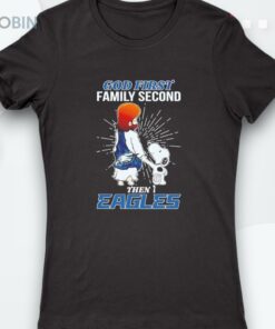 Snoopy God First Family Second Then Eagles Shirt