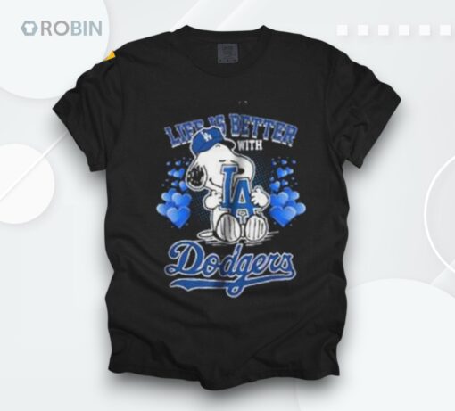 Snoopy Life Is Better With Dodgers Shirt