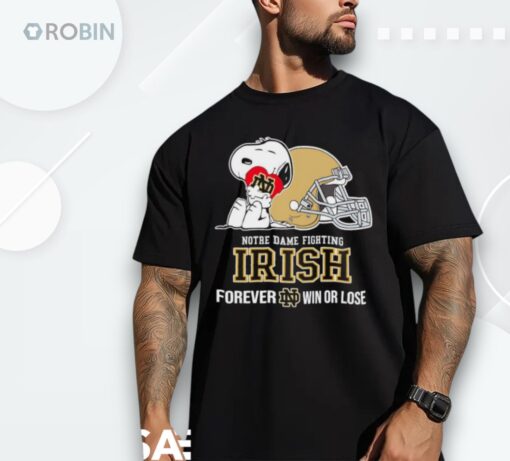 Snoopy Notre Dame Fighting Irish Forever Win Or Lose Shirt