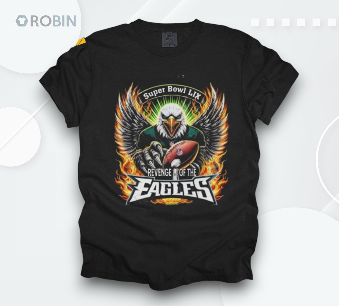 Super Bowl Champs Revenge Of The Philadelphia Eagles 2025 Shirt