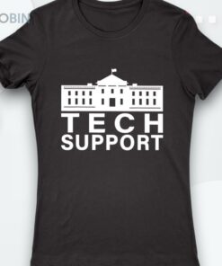 Tech Support White House Shirt