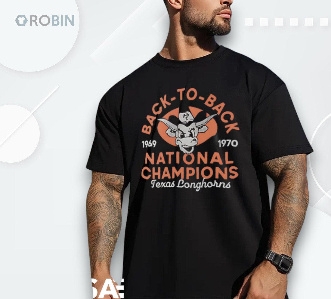 Texas Longhorns Back To Back 1969 1970 National Champions Shirt