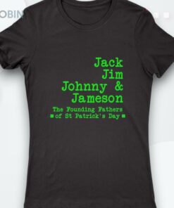 The Founding Fathers Of St Patricks Day Shirt