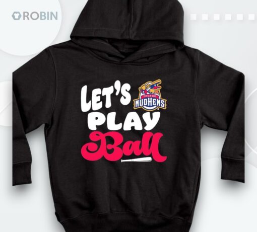 Toledo Mud Hens Let’s Play Ball Shirt