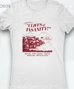 Welcome To The Cliffs Of Insanity Shirt Welcome To The Cliffs Of Insanity Shirt