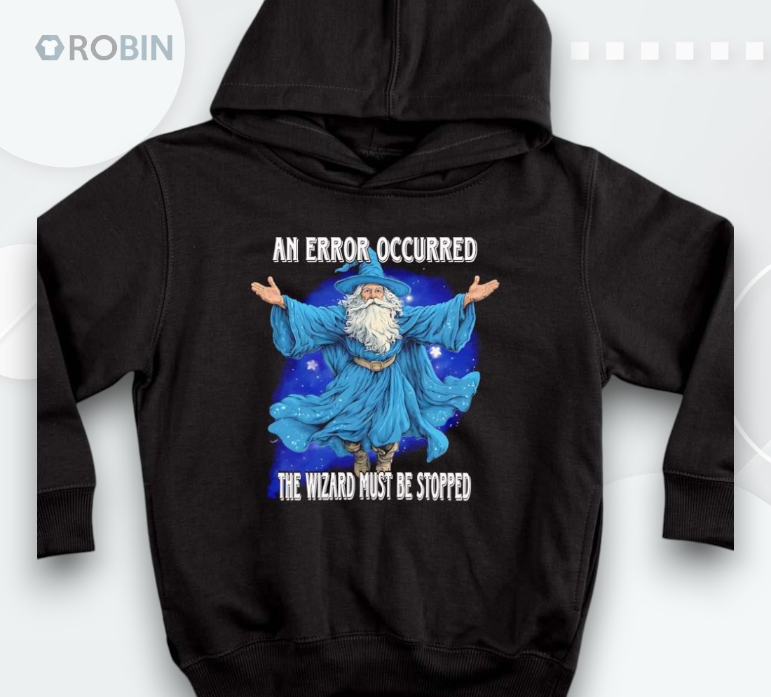Wizard An Error Occurred The Wizard Must Be Stopped Shirt