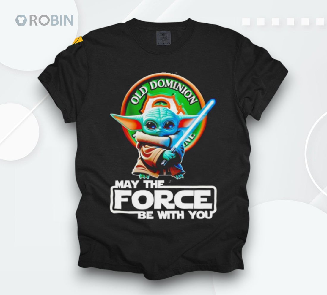 Yoda Old Dominion May The Force Be With You Shirt