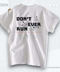 Adley Rutschman Don’t Ever Run Baltimore Orioles Shirt Adley Rutschman Don’t Ever Run Baltimore Orioles Shirt