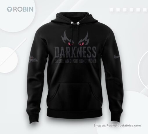 Baltimore Ravens Darkness There and Nothing More Hoodie