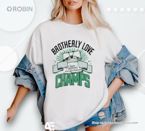 Brotherly Love Champs New Heights Philadelphia Eagles Shirt