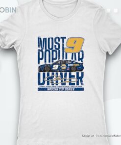 Chase Elliott Most Popular Driver Nascar Cup Series Shirt Chase Elliott Most Popular Driver Nascar Cup Series Shirt