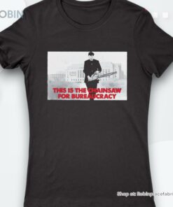 Elon Musk This Is The Chainsaw For Bureaucracy Shirt