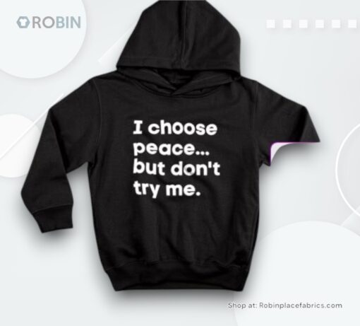 I Choose Peace But Don’t Try Me Shirt