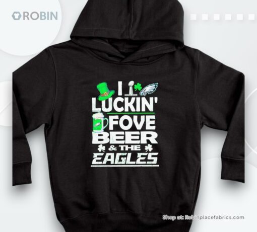 I Luckin’ Fove Beer And The Eagles St Patricks Day Shirt