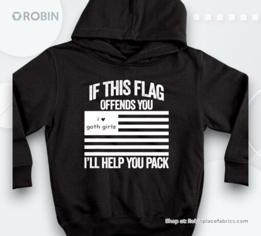 If This Flag Offends You I Love Goth Girls America Shirt
