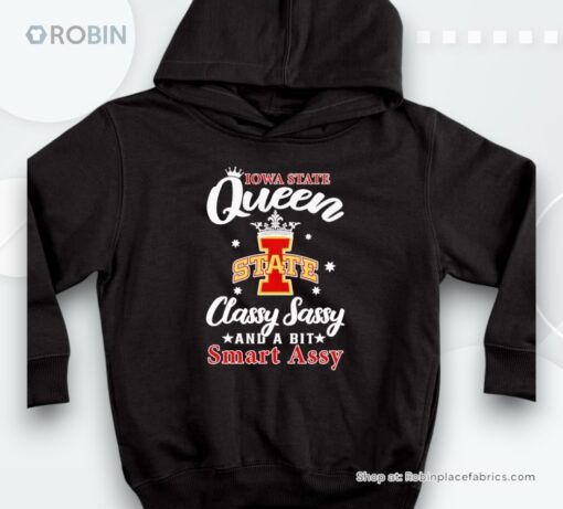 Iowa State Queen Classy Sassy And A Bit Smart Assy Shirt