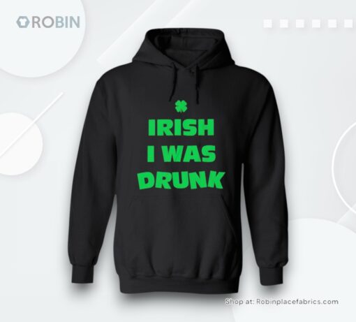 Irish I Was Drunk St Patricks Day Shirt
