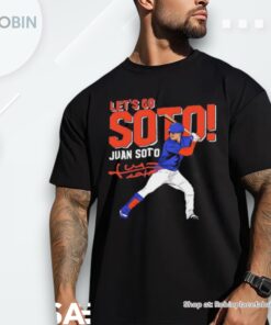 Juan Soto Let’s Go Soto New York Mets Signature Shirt