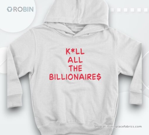 Kill All The Billionaires Shirt